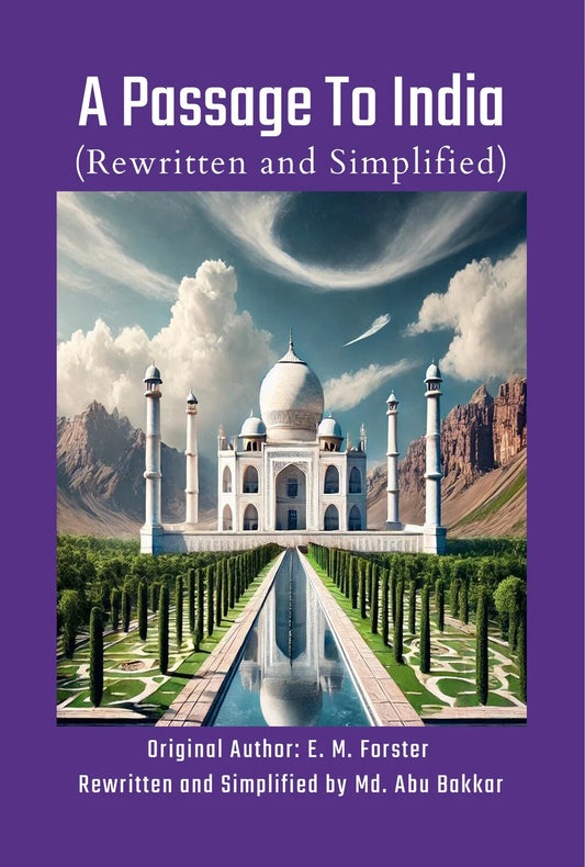A Passage To India (Rewritten and Simplified)