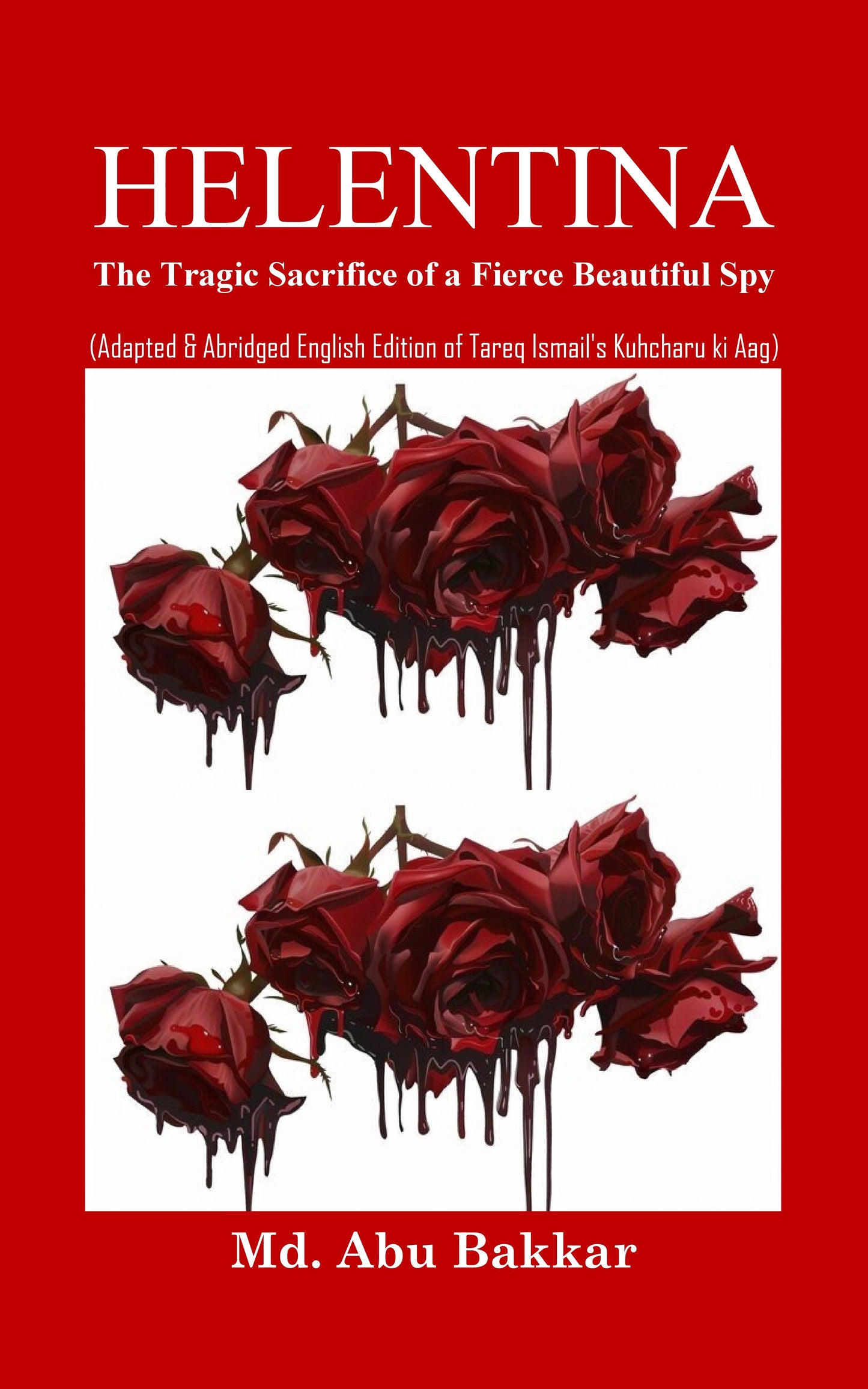 HELENTINA: The Tragic Sacrifice of a Fierce Beautiful Spy