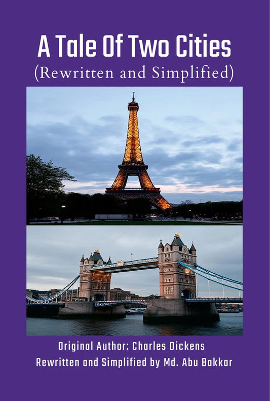 A Tale Of Two Cities (Rewritten and Simplified)